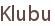 Klubu