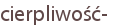 cierpliwość-
