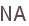 NA