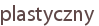 plastyczny
