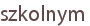 szkolnym