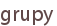 grupy