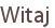 Witaj
