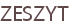 ZESZYT