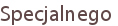 Specjalnego