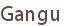 Gangu