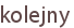 kolejny
