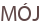 MÓJ