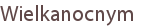 Wielkanocnym