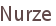 Nurze