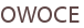OWOCE