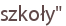 szkoły"